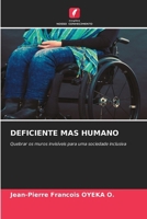 Deficiente Mas Humano (Portuguese Edition) 6209618162 Book Cover