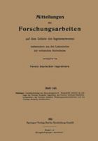 Mitteilungen Uber Forschungsarbeiten Auf Dem Gebiete Des Ingenieurwesens, Insbesondere Aus Den Laboratorien Der Technischen Hochschulen 3662426781 Book Cover