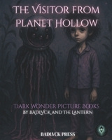 The Visitor From planet Hollow B0FM821M51 Book Cover