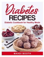 Diabetes Recipes: Diabetic Cookbook for Healthy Meals B08PX76HSJ Book Cover