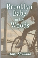 Brooklyn Babe in the Woods B0DVCF1HNB Book Cover