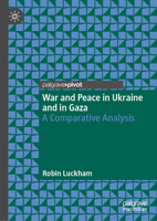 War and Peace in Ukraine and in Gaza: A Comparative Analysis 303192150X Book Cover