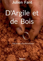 D'Argile et de Bois: Féy et ses secrets enfouis (French Edition) 2322838969 Book Cover