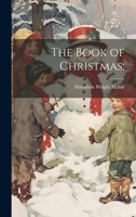 The Book of Christmas; 1022205846 Book Cover