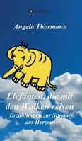 Elefanten, Die Mit Den Wolken Reisen 374392448X Book Cover