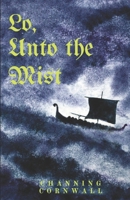Lo, Unto the Mist B09WQBJPFT Book Cover