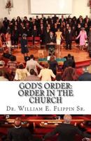 God's Order: Order in the Church 1934165409 Book Cover