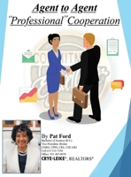 Agent to Agent: Professional Cooperation 1638673411 Book Cover