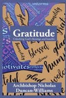 Gratitude: Unlocking God's blessings and benefits 1948233045 Book Cover
