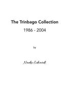 The Trinbago Collection: 1986-2004 9768278250 Book Cover