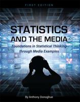 Statistics and the Media: Foundations in Statistical Thinking Through Media Examples 1516525604 Book Cover