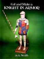 Cut and Make a Knight in Armor 0486275337 Book Cover