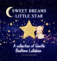 Sweet Dreams Little Star 1069871672 Book Cover