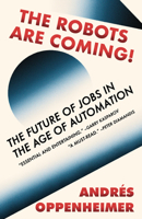 ¡Sálvese quien pueda!: El futuro del trabajo en la era de la automatización 0525565000 Book Cover