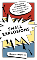 Small Explosions 1493071378 Book Cover