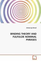 Binding Theory and Fulfulde Nominal Phrases 3639301447 Book Cover