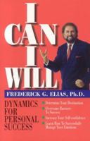 I Can I Will : Dynamics for Personal Success 1881241009 Book Cover