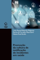 Promoção da cultura de notificação de incidentes em saúde 8595463379 Book Cover