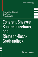 Coherent Sheaves, Superconnections, and Riemann-Roch-Grothendieck 3031272366 Book Cover