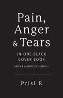 Pain, Anger & Tears in One Black Cover Book: B0C4QLY9DX Book Cover