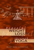 Peaceful Weight Loss Through Yoga 1411632141 Book Cover