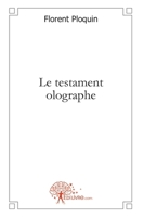 Le testament olographe (French Edition) 2812113804 Book Cover