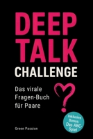 DEEP TALK CHALLENGE – Das virale Fragen-Buch für Paare: Das beste Paar Spiele Buch für alle, die mehr wollen als nur Smalltalk | Pärchen Geschenke für Erwachsene, die sich was trauen B0FSX9YY87 Book Cover
