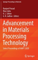 Advancement in Materials Processing Technology: Select Proceedings of AMPT 2020 9811632960 Book Cover