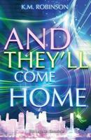 And They'll Come Home 1948668270 Book Cover