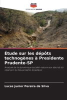 Étude sur les dépôts technogènes à Presidente Prudente-SP (French Edition) 6209864376 Book Cover