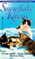 Snowflake Kittens 0821764500 Book Cover