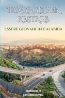 I bagagli per restare: Essere giovani in Calabria B0GPMCGHPV Book Cover