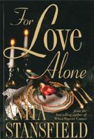 For Love Alone 1577344278 Book Cover
