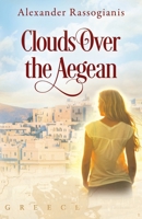 Clouds Over the Aegean 1977225705 Book Cover