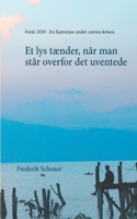 Et lys t?nder, n?r man st?r overfor det uventede: For?r 2020 - En hjemrejse fra Mellemamerika til Danmark under corona-krisen 874302615X Book Cover