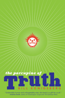 The Porcupine of Truth 1338715836 Book Cover