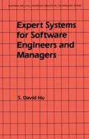 Expert Systems for Software Engineers and Managers 1461284058 Book Cover