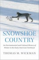 Snowshoe Country 1108445543 Book Cover