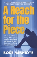 A Reach for the Piece B0B1DSCM29 Book Cover