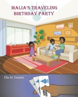 Malia's Traveling Birthday Party B08B325FN2 Book Cover