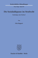 Die Sozialadaquanz Im Strafrecht: Rechtsfigur Oder Mythos? 342815844X Book Cover