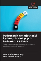 Podrecznik umiejetnosci zyciowych sluzacych budowaniu pokoju 6209058582 Book Cover