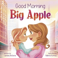 Good Morning Big Apple B0CSS92WZJ Book Cover