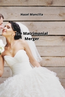 The Matrimonial Merger 9991925503 Book Cover