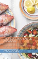 The Mediterranean Diet Cookbook: 20+ Easy Heart-Healthy Recipes to Lose Weight and Stay Healthy B08GVJLKH2 Book Cover