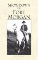 Showdown in Fort Morgan 1436348102 Book Cover