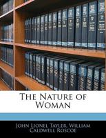 The Nature of Woman 0469549688 Book Cover