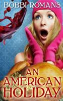 An American Holiday 1502511312 Book Cover