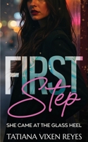 First Step (She Came at the Glass Heel) B0GXK146PG Book Cover