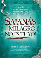 Satanas, no puedes quitarme mi milagro! 161638803X Book Cover